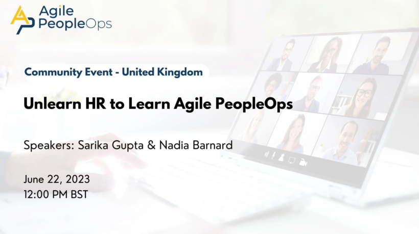 Unlearn HR to Learn Agile PeopleOps