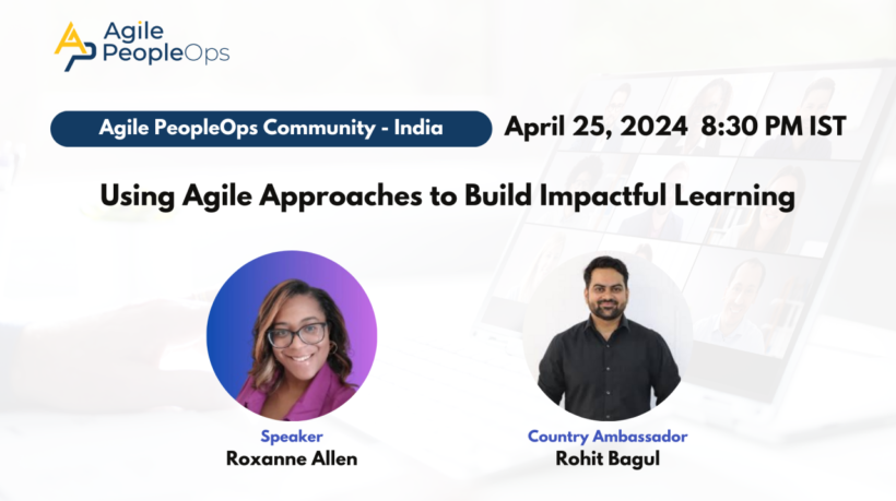 Using Agile Approaches to Build Impactful Learning